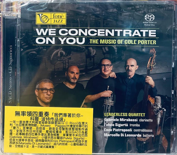 LEADERLESS QUARTET - WE CONCENTRATE ON YOU " THE MUSIC OF COLE PORTER" (SACD) CD