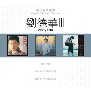 ANDY LAU - 劉德華 III (ORIGINAL 3 ALBUM COLLECTION 環球經典禮讚 (3CD)